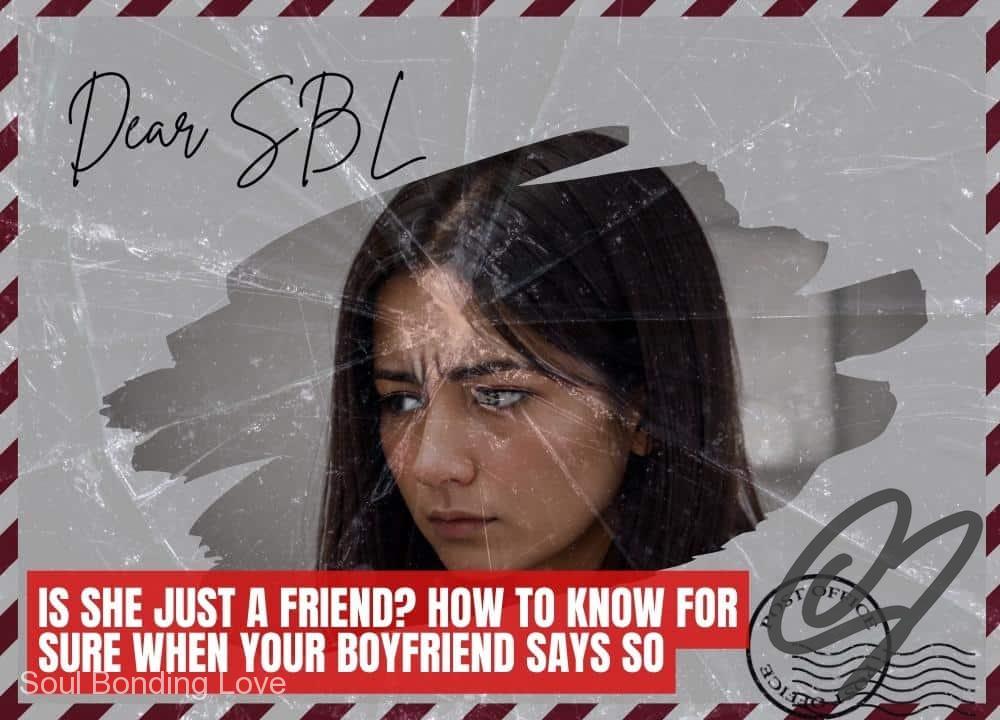 Is She Just a Friend? How to Know for Sure When Your Boyfriend Says So