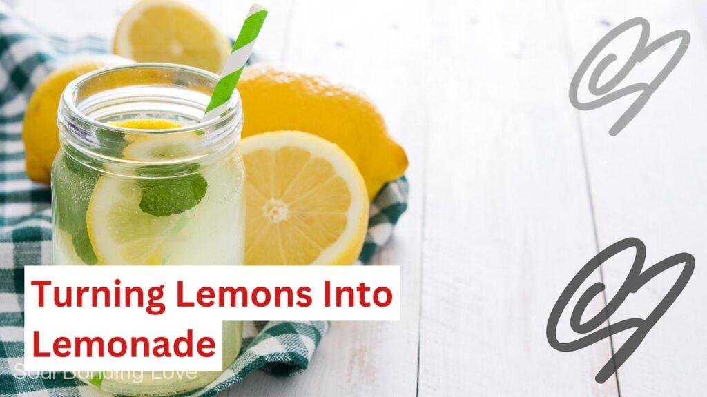 Turning Lemons Into Lemonade