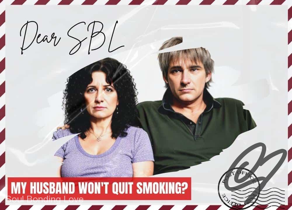 My Husband Won’t Quit Smoking?