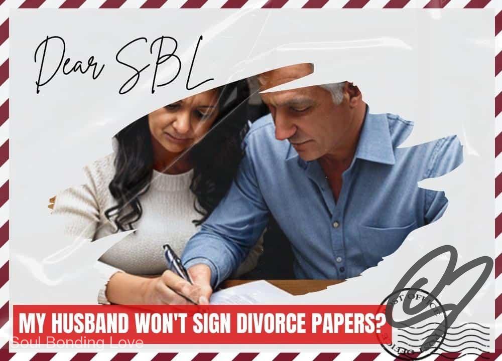 My Husband Won’t Sign Divorce Papers?