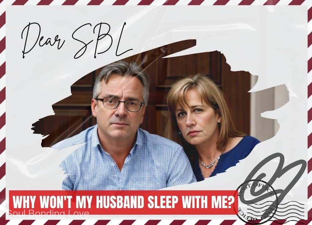 Why Won’t My Husband Sleep With Me?